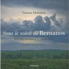 Couverture du livre « Sous le soleil de Bernanos ; itinéraire avec Tahsin Ycel » de Muhidine/Dupuich aux éditions Empreinte Temps Present