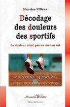 Couverture du livre « Décodage des douleurs des sportifs » de Maurice Villena aux éditions Quintessence