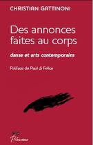 Couverture du livre « Des annonces faites au corps ; danse et arts contemporains » de Christian Gattinoni aux éditions H Diffusion