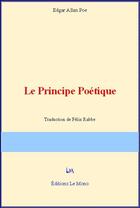 Couverture du livre « Le principe poétique » de Edgar Allan Poe aux éditions Le Mono