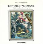 Couverture du livre « Bestiaire fantasque ; fables et poèmes humoristiques » de Jean-Claude Mouches aux éditions Gascogne