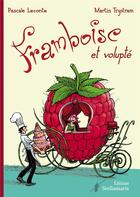 Couverture du livre « Framboise et Volupté » de Pascale Leconte aux éditions Stellamaris