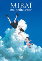 Couverture du livre « Miraï, ma petite soeur » de Mamoru Hosoda aux éditions Pika Roman