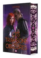 Couverture du livre « Ces trahisons obscures » de Lexi Ryan aux éditions Ds De Saxus