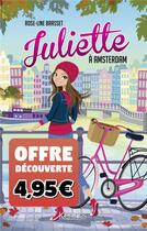 Couverture du livre « Juliette Tome 4 : Juliette à Amsterdam » de Rose-Line Brasset aux éditions Kennes Editions