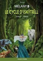 Couverture du livre « Le cycle d'Iskytrïll : Sïbhyl » de B. Melany aux éditions Hugo Stern