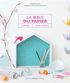 Couverture du livre « La bible des papiers » de Adeline Klam aux éditions Marabout