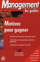 Couverture du livre « Motivez pour gagner » de Cayatte/Dauptain aux éditions Esf Prisma