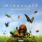 Couverture du livre « Minuscule - album illustre - deux histoires en folie » de Petronille aux éditions Glenat Jeunesse