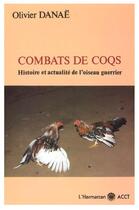 Couverture du livre « Combats de coqs » de Olivier Danae aux éditions L'harmattan