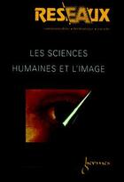 Couverture du livre « Reseaux N.17 ; Les Sciences Humaines Et L'Image (Edition 1999) » de Sorlin aux éditions Hermes Science Publications