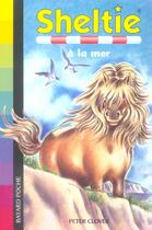 Couverture du livre « Sheltie T.21 ; Sheltie à la mer » de Peter Clover aux éditions Bayard Jeunesse