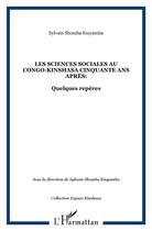 Couverture du livre « Sciences sociales au congo kinshasa cinquante ans après ; quelques repères » de Sylvain Shomba-Kinyamba aux éditions L'harmattan