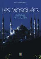 Couverture du livre « Les mosquées phares de l'Islam » de Anne Saurat-Anfray aux éditions Koutoubia