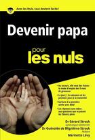 Couverture du livre « Devenir papa pour les nuls » de Gerard Strouk aux éditions First