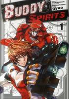 Couverture du livre « Buddy spirits Tome 1 » de Miyuki Kishimoto et Gyuo et Yoshihiro Kuroiwa aux éditions Delcourt