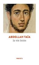 Couverture du livre « La vie lente » de Abdellah Taïa aux éditions Points