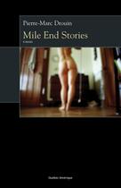Couverture du livre « Mile end stories » de Drouin Pierre-Marc aux éditions Les Ditions Qubec Amrique