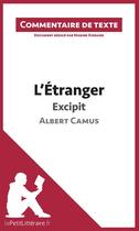 Couverture du livre « L'étranger de Camus ; excipit » de Marine Everard aux éditions Lepetitlitteraire.fr