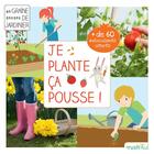 Couverture du livre « Je plante, ça pousse ! » de Philippe Asseray aux éditions Rustica