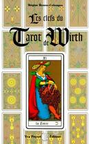 Couverture du livre « Les clefs du tarot de Wirth » de Regine Brzesc-Colonges aux éditions Yva Peyret