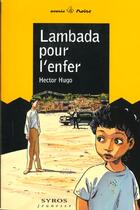 Couverture du livre « Lambada pour l'enfer » de Hector Hugo aux éditions Syros