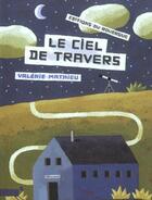 Couverture du livre « Le ciel de travers » de Valerie Mathieu aux éditions Rouergue