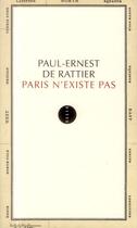 Couverture du livre « Paris n'existe pas » de Paul-Ernest De Rattier aux éditions Allia