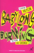 Couverture du livre « Babylon's burning » de Clinton Heylin aux éditions Au Diable Vauvert