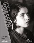 Couverture du livre « Robert Bresson » de Frodon Jean Mic aux éditions Cahiers Du Cinema