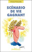 Couverture du livre « N 79 scenario de vie gagnant » de Christel Petitcollin aux éditions Jouvence Pratiques