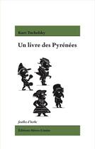 Couverture du livre « Un livre des Pyrénées » de Kurt Tucholsky aux éditions Heros Limite