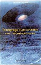 Couverture du livre « Temoignage rencontre avec extraterrestre » de Pallascio Roseline aux éditions Louise Courteau