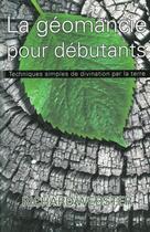 Couverture du livre « La géomancie pour débutants » de Richard Webster aux éditions Ada