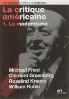 Couverture du livre « La critique américaine t.1 ; le modernisme » de  aux éditions Art Press