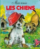 Couverture du livre « Mes amis les chiens » de  aux éditions Dargaud