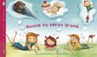 Couverture du livre « Quand tu seras grand... » de Nicole Snitselaar et Cinzia Sileo aux éditions Pippa