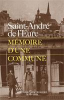Couverture du livre « Saint-André de l'Eure, histoire d'une commune » de  aux éditions La Tour Verte