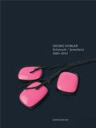 Couverture du livre « Georg dobler - schmuck jewellery 1980-2010 composition of dreams » de  aux éditions Arnoldsche