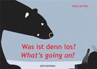Couverture du livre « Was ist denn los ? what's going on ? » de Lea Larrieu aux éditions Nats
