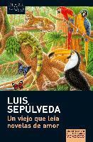 Couverture du livre « Un viejo que leia novelas de amor » de Luis Sepulveda aux éditions Planeta