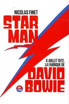 Couverture du livre « Starman, la fabrique de David Bowie » de Nicolas Finet aux éditions Castor Astral