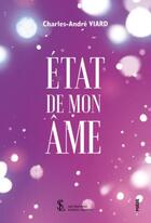 Couverture du livre « Etat de mon ame » de Viard Charles-Andre aux éditions Sydney Laurent