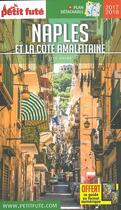 Couverture du livre « GUIDE PETIT FUTE ; CITY GUIDE ; Naples et côte amalfitaine (édition 2017/2018) » de  aux éditions Le Petit Fute