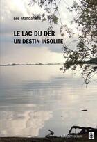 Couverture du livre « Le lac du Der, un destin insolite » de  aux éditions Chatelet-voltaire