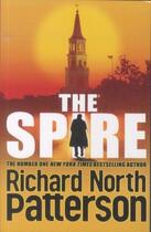 Couverture du livre « THE SPIRE » de Richard North Patterson aux éditions Pan Macmillan