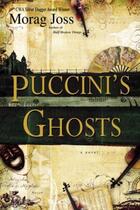 Couverture du livre « Puccini's Ghosts » de Morag Joss aux éditions Epagine