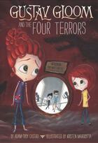Couverture du livre « Gustav Gloom and the Four Terrors #3 » de Adam-Troy Castro aux éditions Penguin Group Us