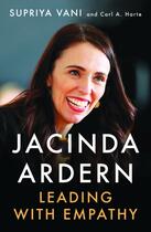 Couverture du livre « JACINDA ARDERN - LEADING WITH EMPATHY » de Supriya Vani aux éditions Oneworld