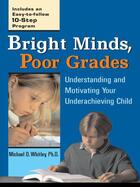 Couverture du livre « Bright Minds, Poor Grades » de Whitley Michael D aux éditions Penguin Group Us